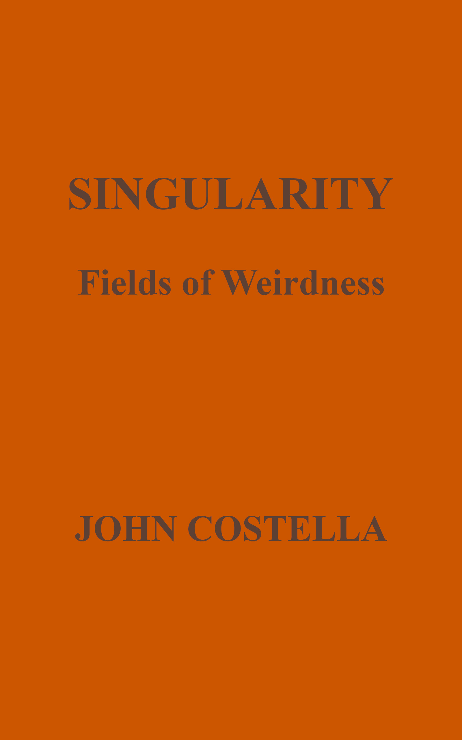 Cover of 'Singularity: Fields of Weirdness'